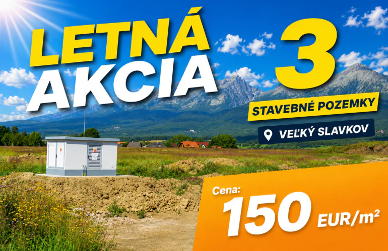 LETNÁ AKCIA: 3 stavebné pozemky za zvýhodnenú cenu 150 EUR/m2, určené na výstavbu rodinných domov, výmera 682m2, 753m2, 831m2, Veľký Slavkov, okres Poprad